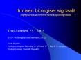 Ihmisen biologiset signaalit (hy PowerPoint PPT Presentation
