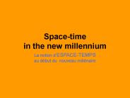 Space-time in the new millennium