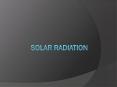 SOLAR RADIATION PowerPoint PPT Presentation