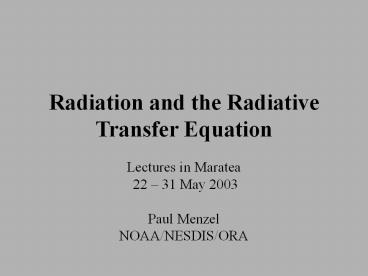 Radiation and the Radiative Transfer Equation