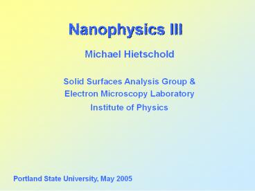 Nanophysics III