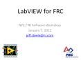 LabVIEW for FRC PowerPoint PPT Presentation