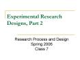 Experimental Research Designs, Part 2 PowerPoint PPT Presentation