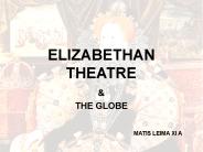 ELIZABETHAN THEATRE
