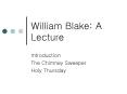 William Blake: A Lecture PowerPoint PPT Presentation