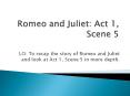 Romeo and Juliet: Act 1, Scene 5 PowerPoint PPT Presentation