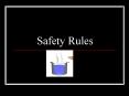 Safety Rules PowerPoint PPT Presentation