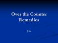 Over the Counter Remedies PowerPoint PPT Presentation