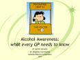 Alcohol Awareness: what every GP needs to know PowerPoint PPT Presentation