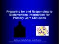 Preparing for and Responding to Bioterrorism: Information for Primary Care Clinicians PowerPoint PPT Presentation
