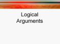 Logical Arguments PowerPoint PPT Presentation