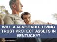Will a Revocable Living Trust Protect Asset in Kentucky? PowerPoint PPT Presentation