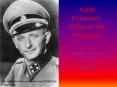 Adolf Eichmann: Villain of the holocaust. PowerPoint PPT Presentation