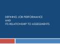 Defining Job Performance and its Relationship to Assessments PowerPoint PPT Presentation
