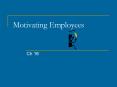 Motivating Employees PowerPoint PPT Presentation