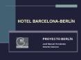 HOTEL BARCELONA-BERL PowerPoint PPT Presentation