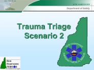 Trauma Triage Scenario 2