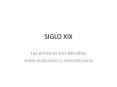SIGLO XIX PowerPoint PPT Presentation