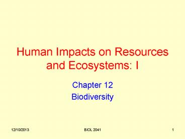 Human Impacts on Resources and Ecosystems: I