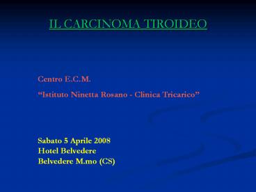 IL CARCINOMA TIROIDEO