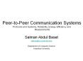 Peer-to-Peer Communication Systems Protocols and Systems, Reliability, Energy Efficiency and Measurements PowerPoint PPT Presentation