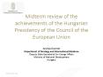 Midterm review of the achievements of the Hungarian Presidency of the Council of the European Union PowerPoint PPT Presentation