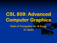 CSL 859: Advanced Computer Graphics