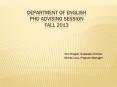 Department of English PhD advising Session Fall 2013 PowerPoint PPT Presentation