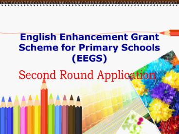 English Enhancement Grant Scheme for Primary Schools (EEGS)
