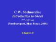 C.W. Shelmerdine Introduction to Greek 2nd edition (Newburyport, MA: Focus, 2008) PowerPoint PPT Presentation