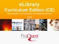 eLibrary Curriculum Edition (CE) The ultimate K-12 curriculum and reference solution PowerPoint PPT Presentation