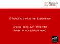 Enhancing the Learner Experience PowerPoint PPT Presentation