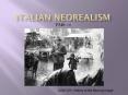 Italian NeoRealism PowerPoint PPT Presentation