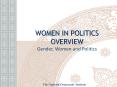 WOMEN IN POLITICS OVERVIEW Gender, Women and Politics PowerPoint PPT Presentation