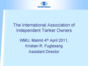 The International Association of Independent Tanker Owners