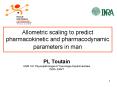 Allometric scaling to predict pharmacokinetic and pharmacodynamic parameters in man PowerPoint PPT Presentation