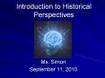 Introduction to Historical Perspectives PowerPoint PPT Presentation