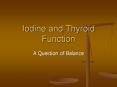 Iodine and Thyroid Function PowerPoint PPT Presentation