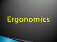 Ergonomics PowerPoint PPT Presentation