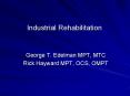 Industrial Rehabilitation PowerPoint PPT Presentation