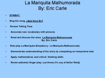 La Mariquita Malhumorada By: Eric Carle