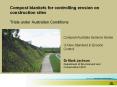 Compost blankets for controlling erosion on construction sites Trials under Australian Conditions PowerPoint PPT Presentation