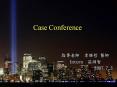 Case Conference PowerPoint PPT Presentation