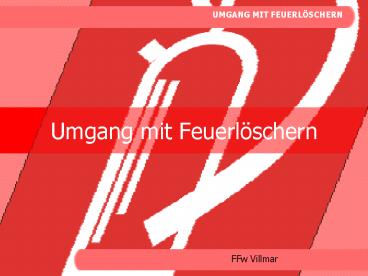 Umgang mit Feuerl