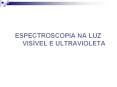 ESPECTROSCOPIA NA LUZ VIS PowerPoint PPT Presentation