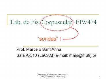 Lab. de Fis. Corpuscular -FIW474