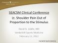 SEACSM Clinical Conference I Lt. Shoulder Pain Out of Proportion to the Stimulus PowerPoint PPT Presentation