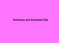 Perfumes and Essential Oils PowerPoint PPT Presentation