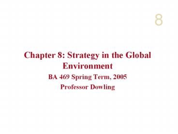 Chapter 8: Strategy in the Global Environment
