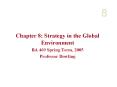 Chapter 8: Strategy in the Global Environment PowerPoint PPT Presentation